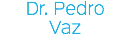 Dr. Pedro Vaz